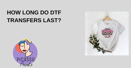 How Long Do DTF Transfers Last? - Picasso Print