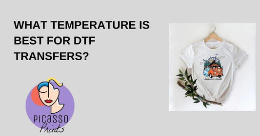 What Temperature Is Best For DTF Transfers? - Picasso Print