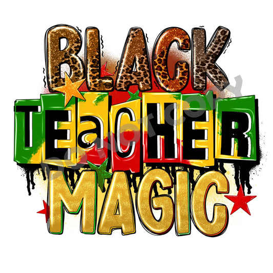 Black Teacher Magic -DTF Transfer - Picasso Print