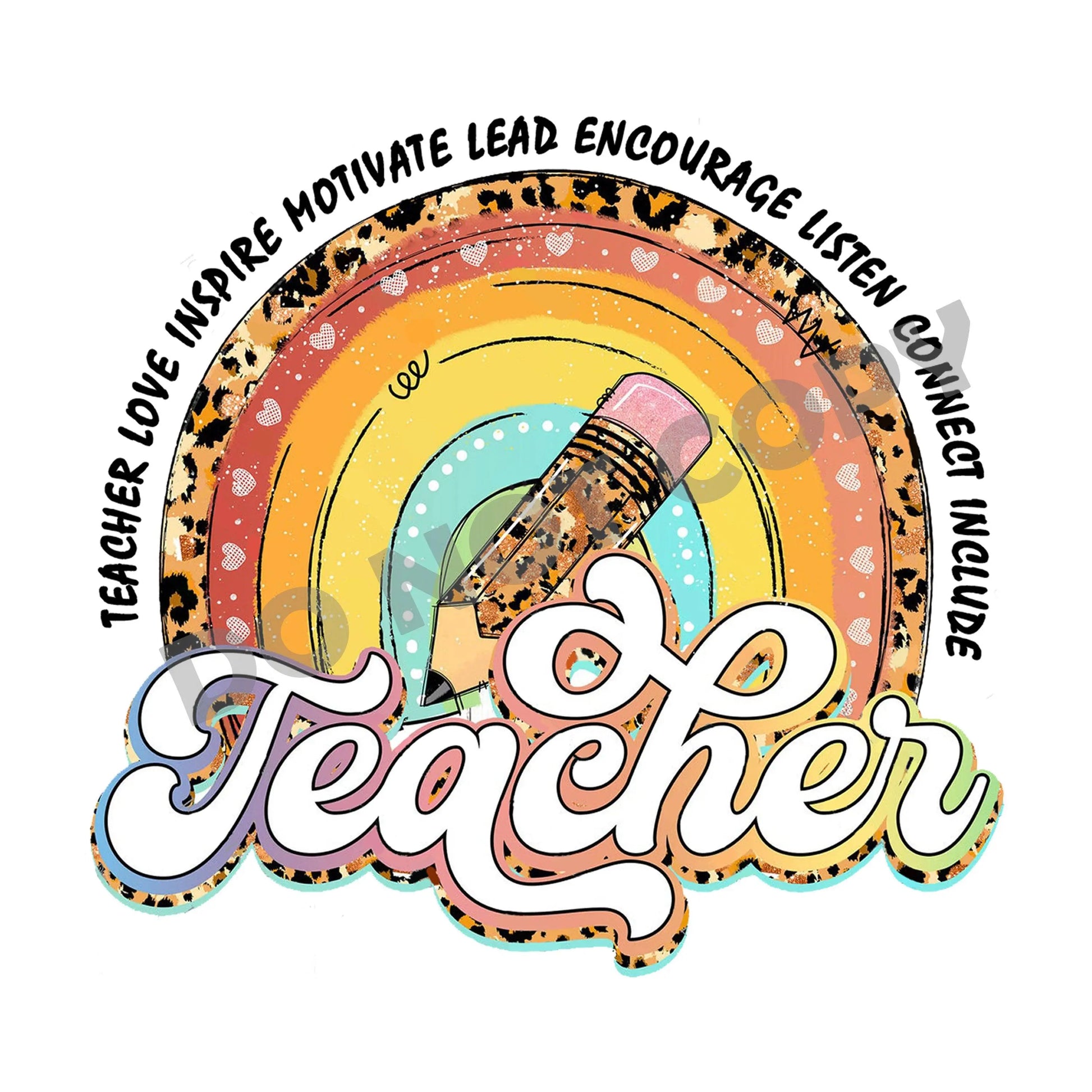 Teacher Love Inspire Motivate Lead -DTF Transfer - Picasso Print