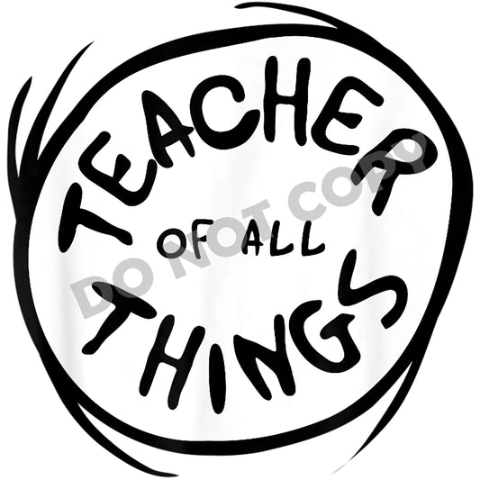 Teacher Of All Things -DTF Transfer - Picasso Print