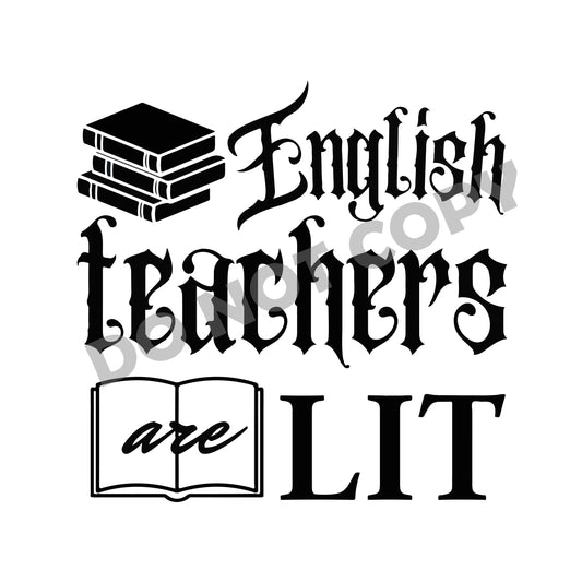 English Teacher Are Lit -DTF Transfer - Picasso Print