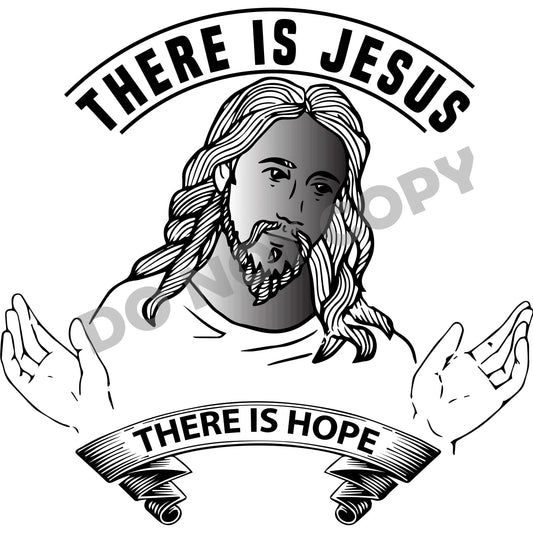 There Is Jesus There Is Hope -DTF Transfer - Picasso Print