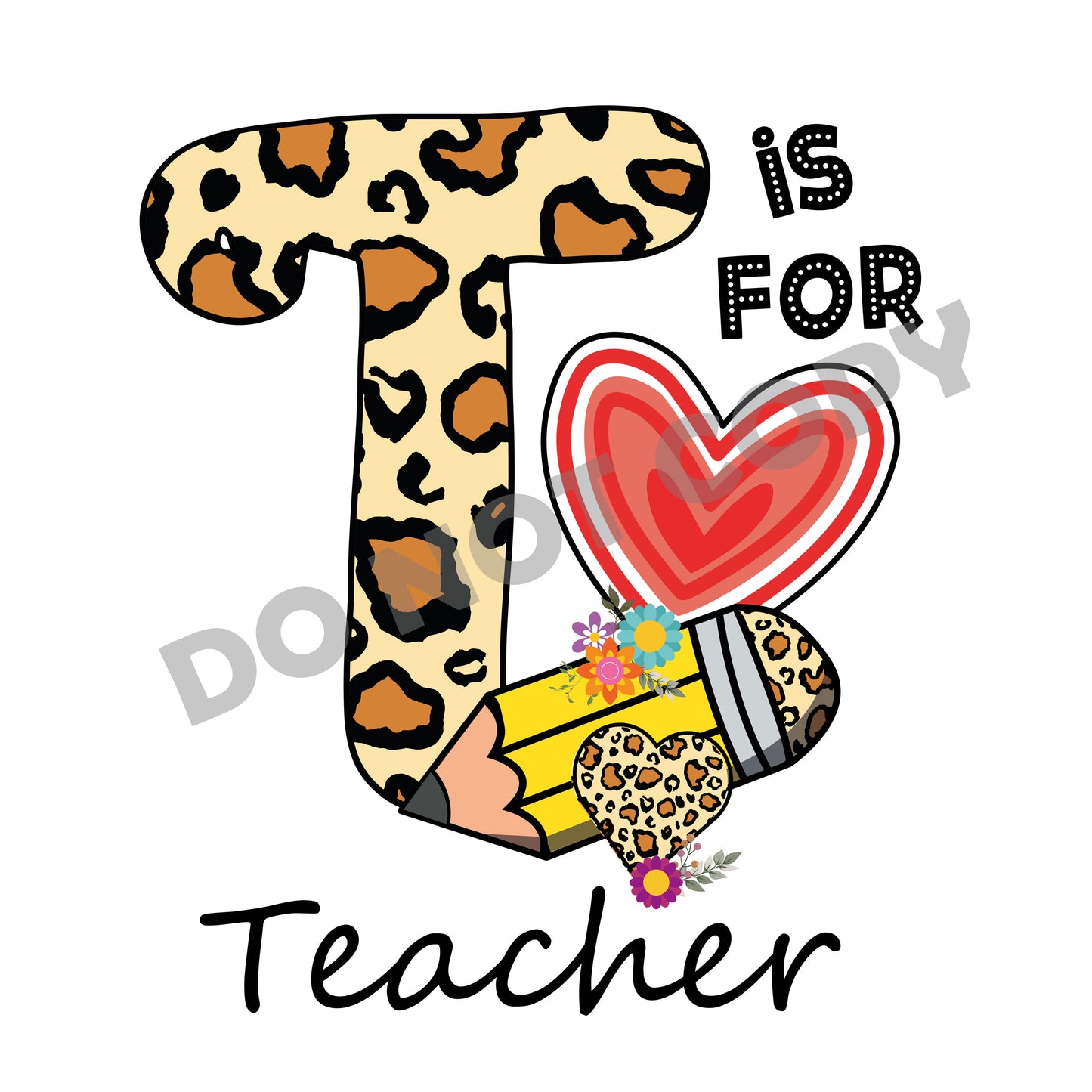 Is For To Teacher -DTF Transfer