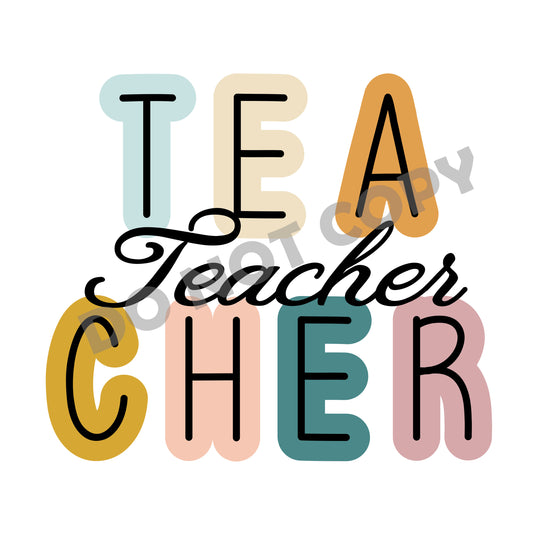 Tea Teacher Cher -DTF Transfer