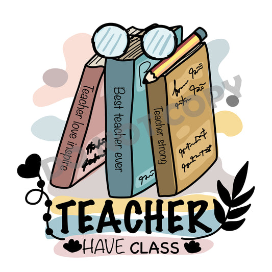 Teacher Have Class -DTF Transfer