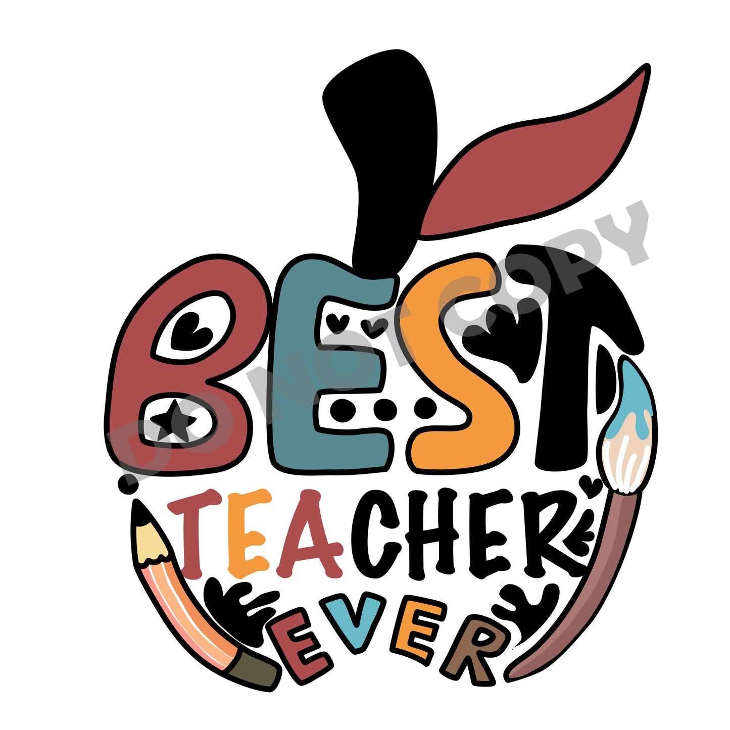 Best Teacher Ever -DTF Transfer