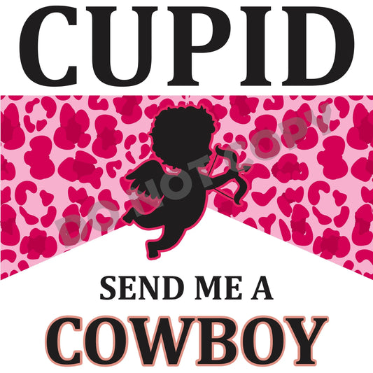 Cupid Send Me A Cowboy-DTF Transfer - Picasso Print