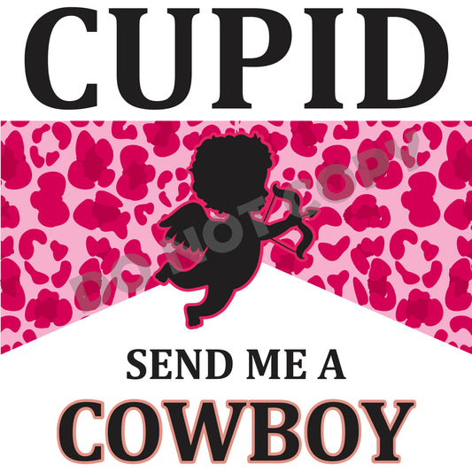 Cupid Send Me A Cowboy-DTF Transfer