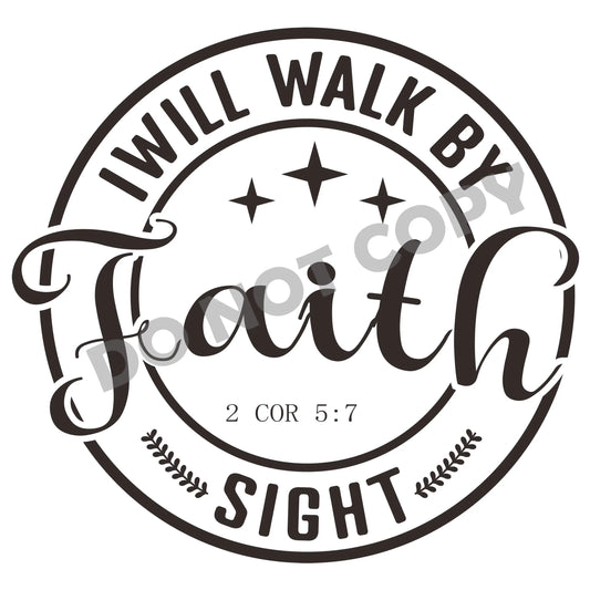 I Will By Faith Sight -DTF Transfer - Picasso Print