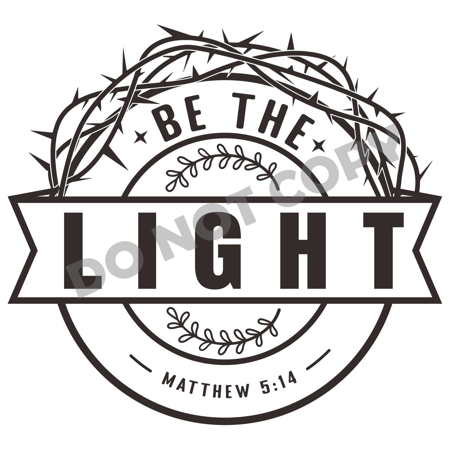 Be The Light -DTF Transfer