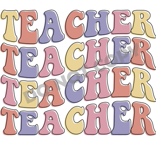 Teacher Teacher Teacher -DTF Transfer - Picasso Print