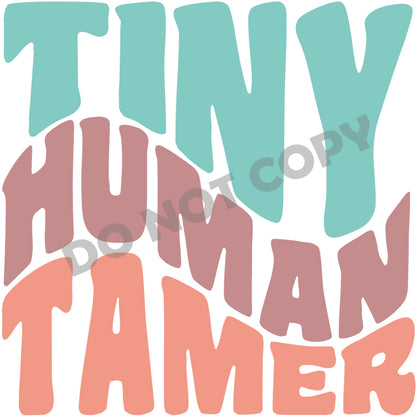 Tiny Human Tamer -DTF Transfer