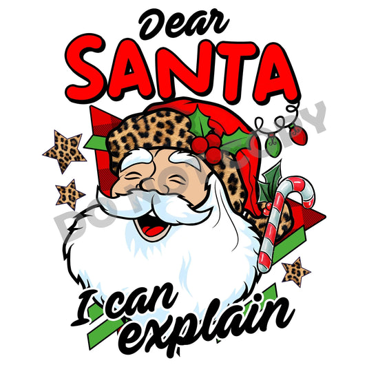 Dear Santa I Can Explain -DTF Transfer - Picasso Print