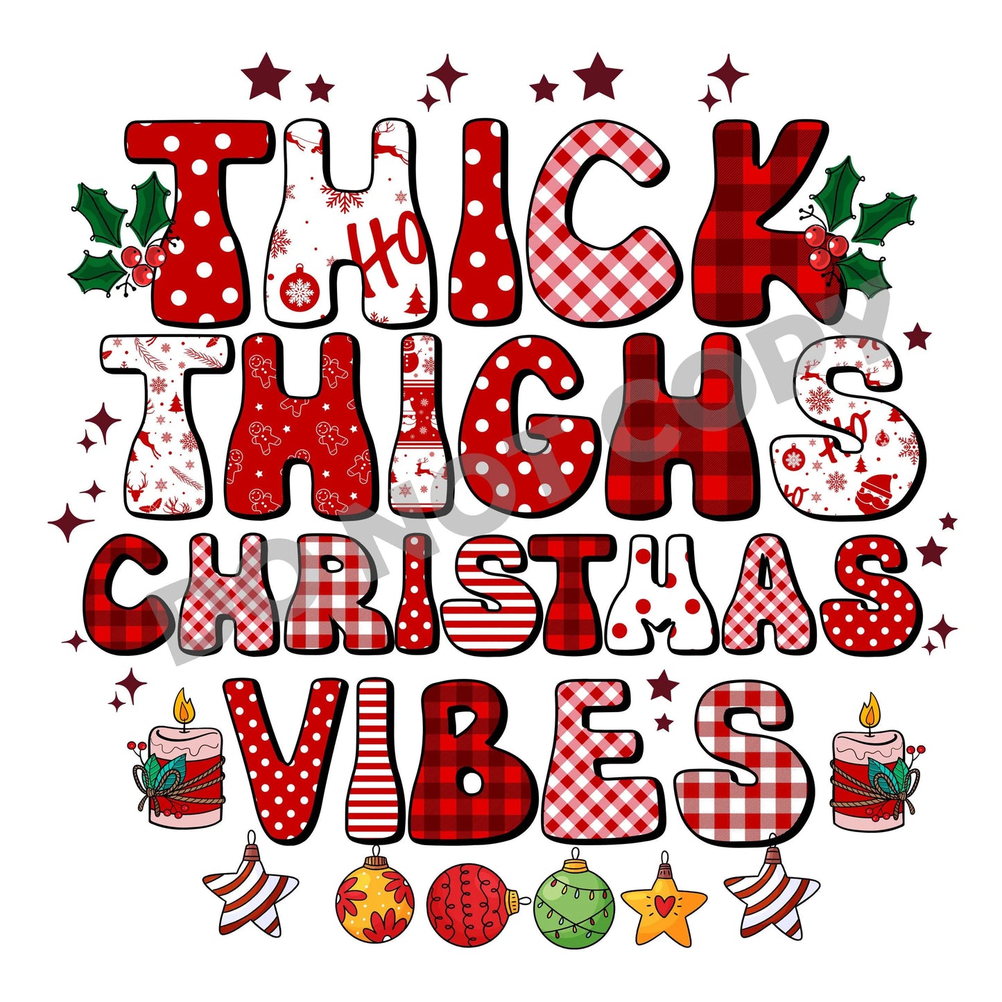 Thick Thighs Christmas Vibes -DTF Transfer - Picasso Print