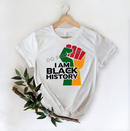 I Am Black History -DTF Transfer