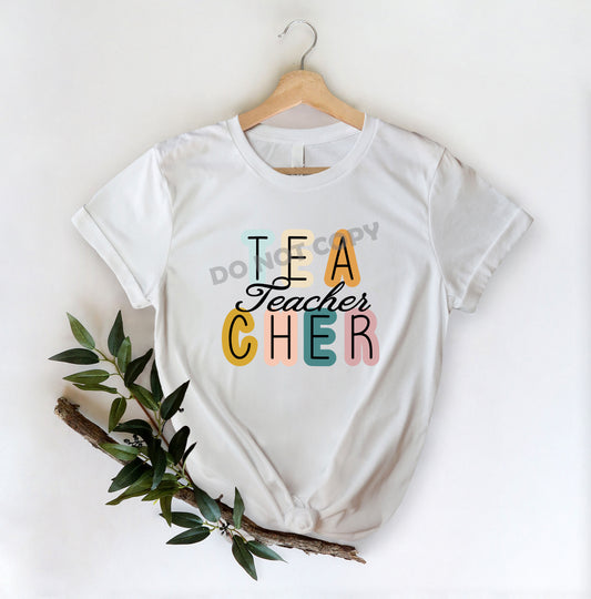 Tea Teacher Cher -DTF Transfer