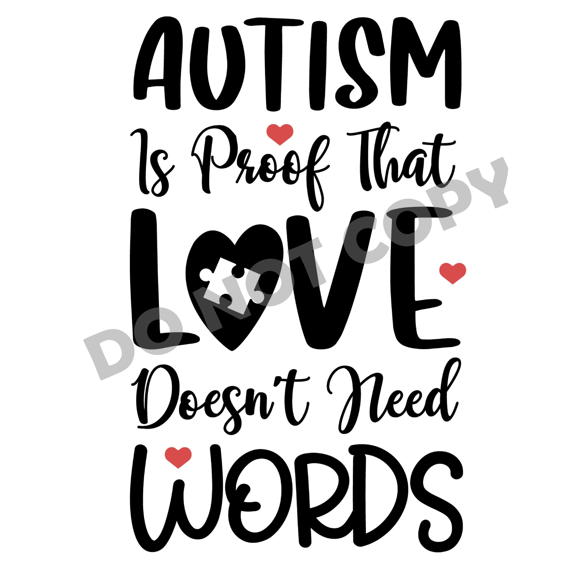 Autism Is Proof That Love Doesn't Need Words - DTF Transfer - Picasso Print