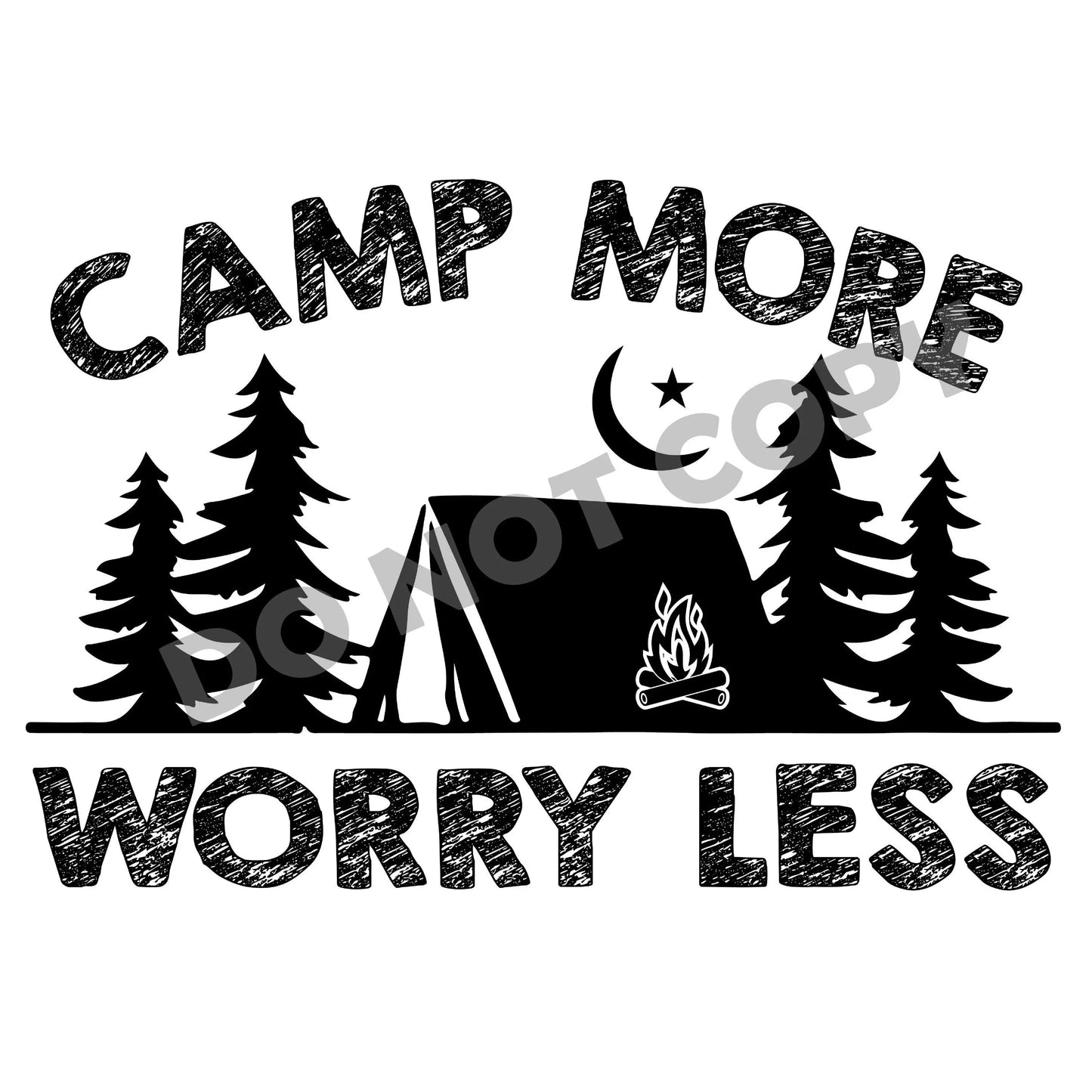 Camp More Worry Less - DTF Transfer - Picasso Print