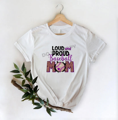 Loud And Proud Baseball Mom -DTF Transfer - Picasso Print