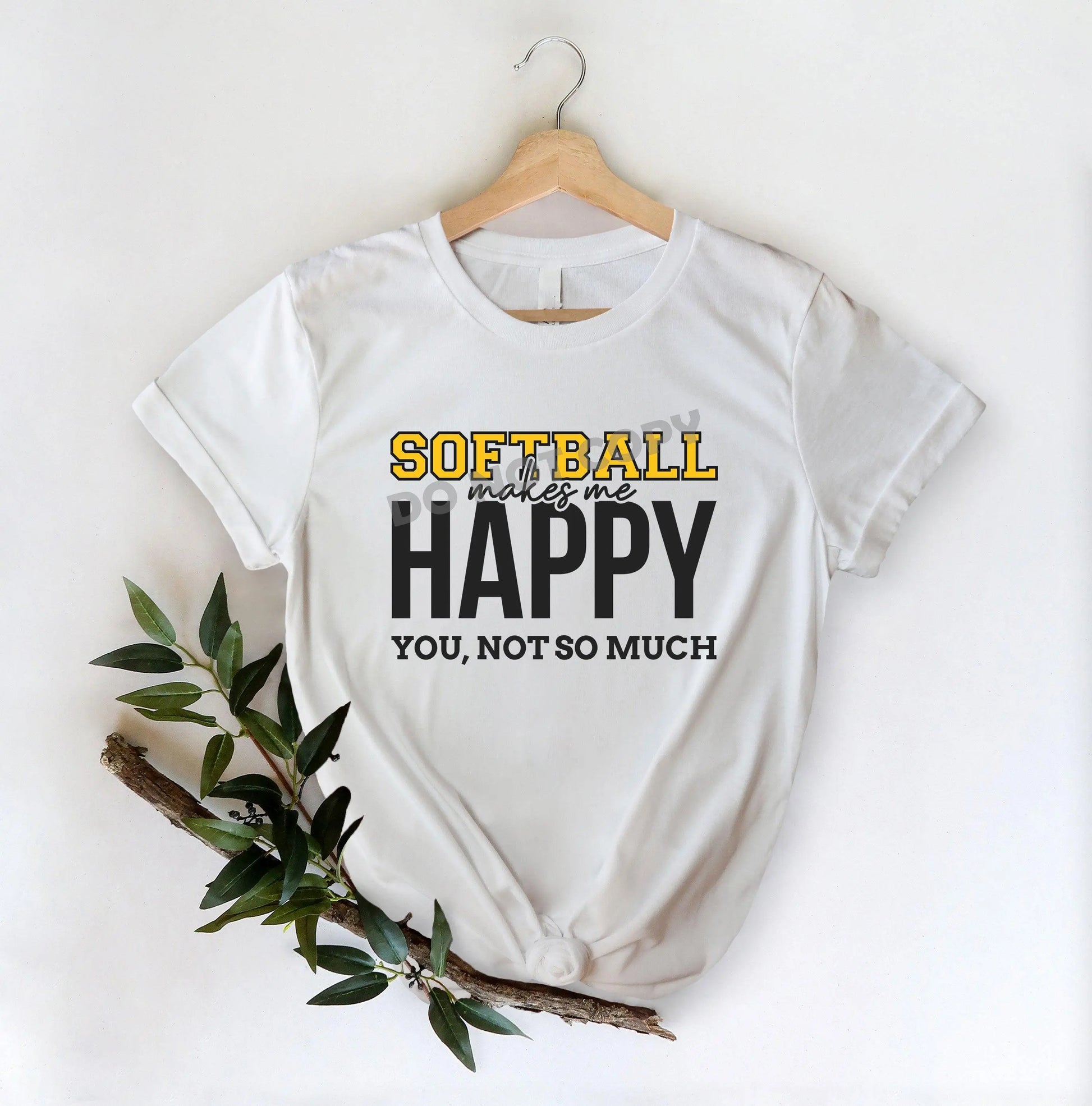 Softball Makes Me Happy You, Not So Much - DTF Transfer - Picasso Print