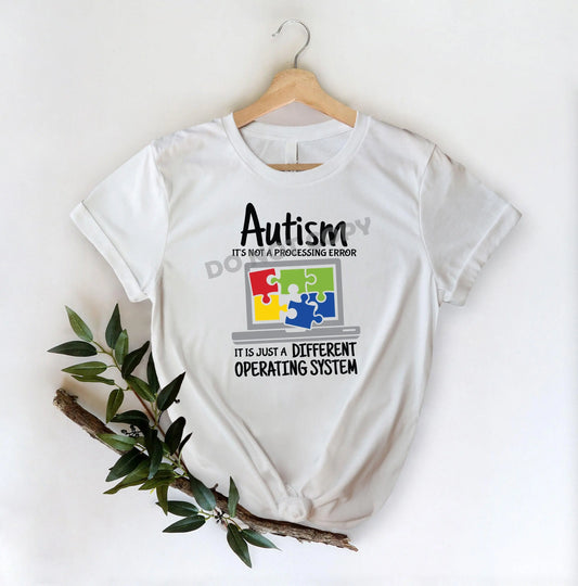 Autism It's Not A Processing Error - DTF Transfer - Picasso Print